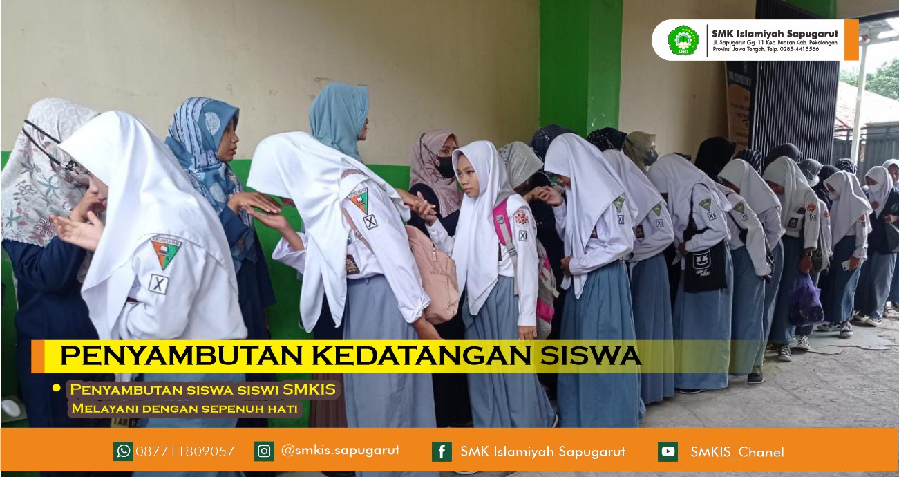 Budaya Penyambutan Kedatangan Siswa Siswi SMKIS